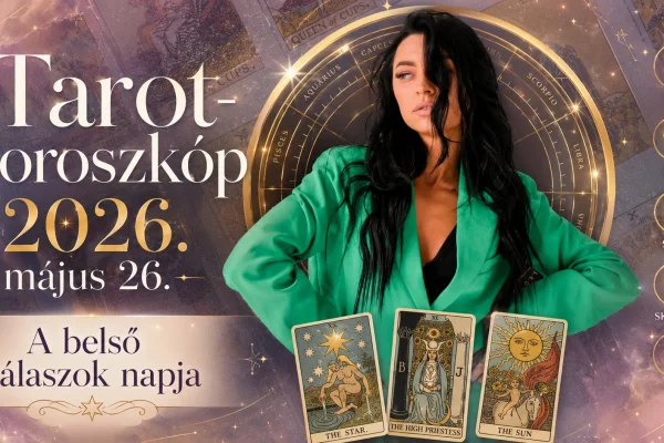 Tarot-horoszkóp 2026. május 26. – A belső válaszok napja